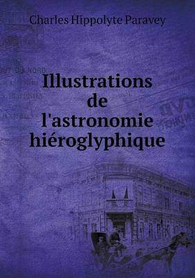 Illustrations de L'Astronomie Hieroglyphique (Paperback)