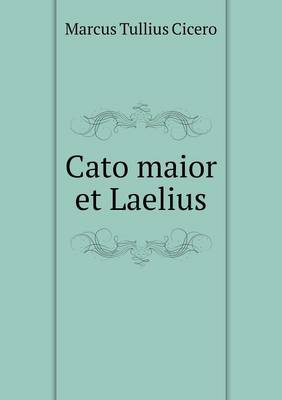 Cato Maior Et Laelius (Paperback)