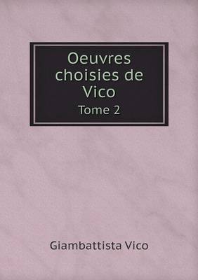 Oeuvres Choisies de Vico Tome 2 (Paperback)
