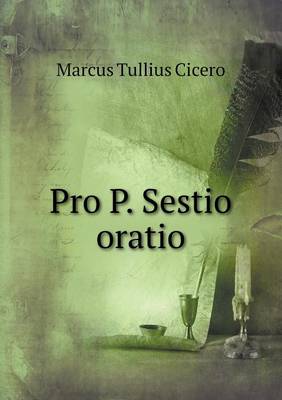 Pro P. Sestio Oratio (Paperback)