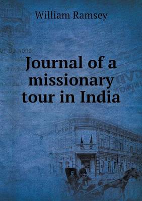 Journal of a Missionary Tour in India (Paperback)