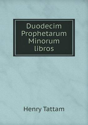 Duodecim Prophetarum Minorum Libros (Paperback)