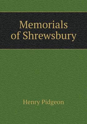 Memorials of Shrewsbury (Paperback)