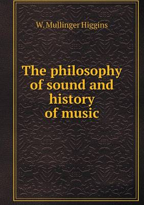 The Philosophy of Sound and History of Music (Paperback)