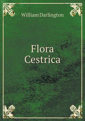 Flora Cestrica (Paperback)