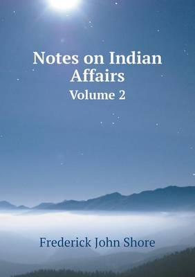 Notes on Indian Affairs Volume 2 (Paperback)