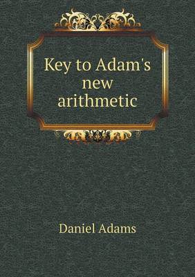 Key to Adam's New Arithmetic (Paperback)