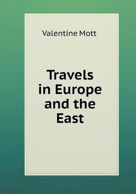 Travels in Europe and the East (Paperback)