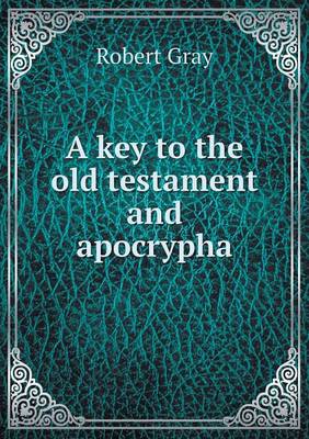 A Key to the Old Testament and Apocrypha (Paperback)