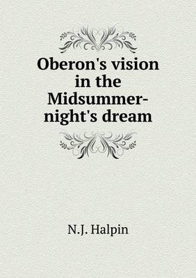 Oberon's Vision in the Midsummer-Night's Dream (Paperback)