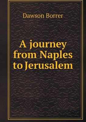 A Journey from Naples to Jerusalem (Paperback)