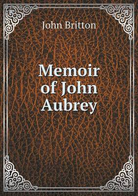 Memoir of John Aubrey (Paperback)