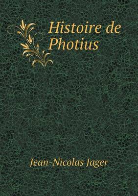 Histoire de Photius (Paperback)
