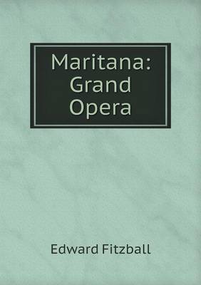 Maritana: Grand Opera (Paperback)