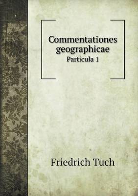 Commentationes Geographicae Particula 1 (Paperback)