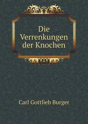 Die Verrenkungen Der Knochen (Paperback)