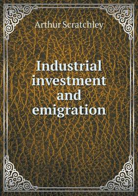 Industrial Investment and Emigration (Paperback)