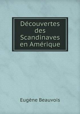 Decouvertes Des Scandinaves En Amerique (Paperback)