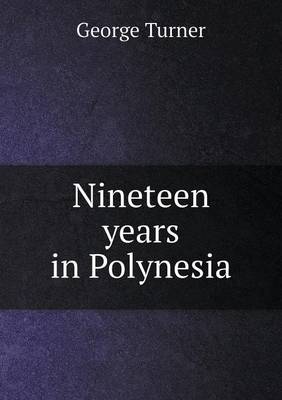 Nineteen Years in Polynesia (Paperback)