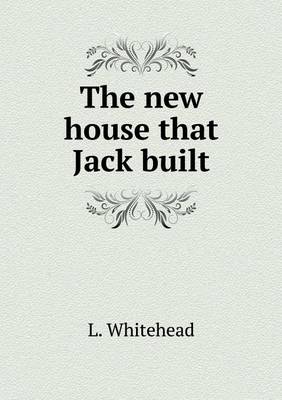 The New House That Jack Built (Paperback)