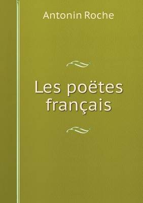 Les Poetes Francais (Paperback)