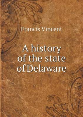A History of the State of Delaware (Paperback)
