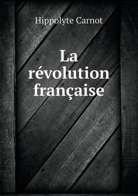 La Revolution Francaise (Paperback)