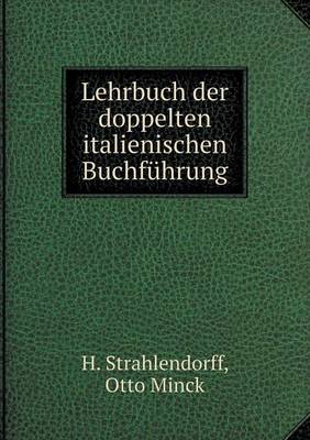 Lehrbuch Der Doppelten Italienischen Buchf hrung (Paperback)