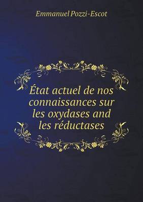 tat Actuel de Nos Connaissances Sur Les Oxydases and Les R ductases (Paperback)