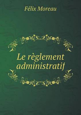 Le R glement Administratif (Paperback)