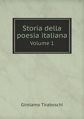 Storia Della Poesia Italiana Volume 1 (Paperback)