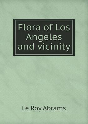 Flora of Los Angeles and Vicinity (Paperback)