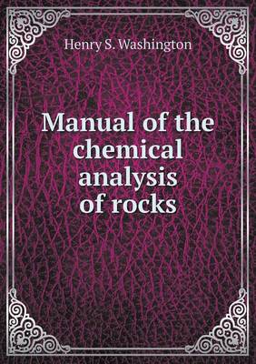 Manual of the Chemical Analysis of Rocks (Paperback)