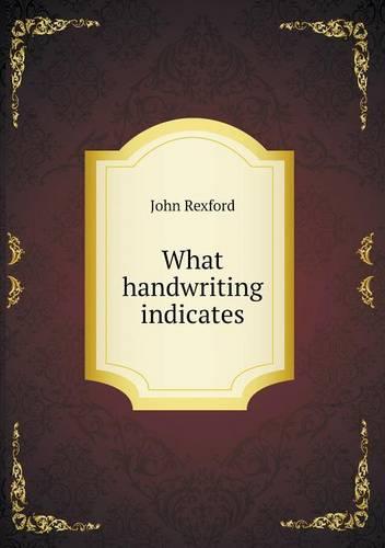 What Handwriting Indicates (Paperback)