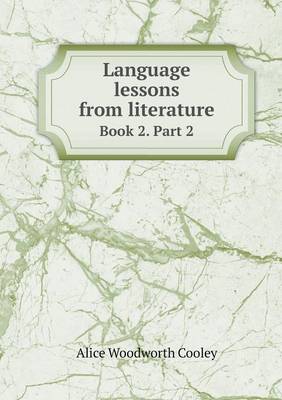 Language Lessons from Literature Book 2. Part 2 (Paperback)