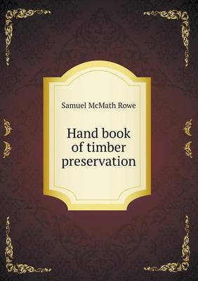 Hand Book of Timber Preservation (Paperback)