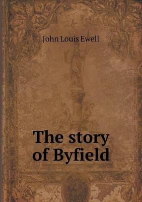 The Story of Byfield (Paperback)