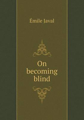 On Becoming Blind (Paperback)