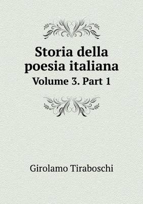 Storia Della Poesia Italiana Volume 3. Part 1 (Paperback)