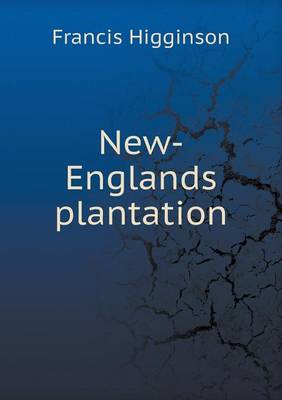New-Englands Plantation (Paperback)