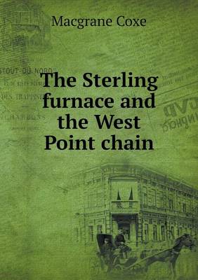 The Sterling Furnace and the West Point Chain (Paperback)