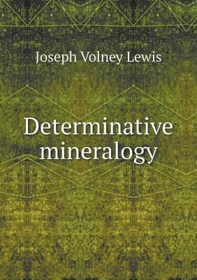 Determinative Mineralogy (Paperback)