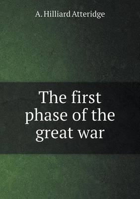 The First Phase of the Great War (Paperback)