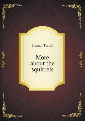 More about the Squirrels (Paperback)