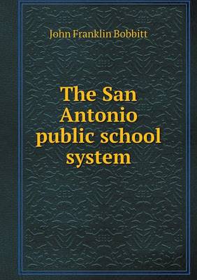 The San Antonio Public School System (Paperback)