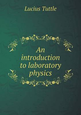 An Introduction to Laboratory Physics (Paperback)