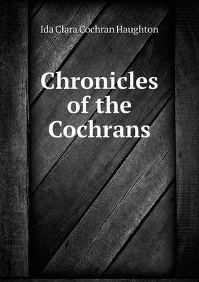 Chronicles of the Cochrans (Paperback)