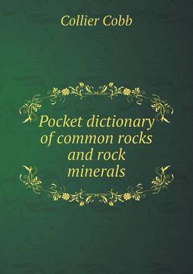 Pocket Dictionary of Common Rocks and Rock Minerals (Paperback)