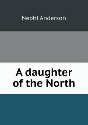 A Daughter of the North (Paperback)