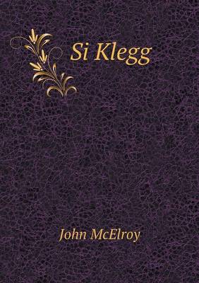 Si Klegg (Paperback)